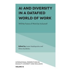 (영문도서) AI and Diversity in a Datafied World of Work: Will the Future of Work Be Inclus... Hardcover, English, 9781837972975