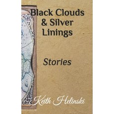 Black Clouds & Silver Linings Paperback, Independently Published