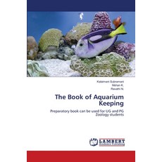 (영문도서)The Book of Aquarium Keeping Paperback, LAP Lambert Academic Publis..., English, 9786630104462