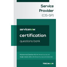 (영문도서) ServiceNow Service Provider (CIS-SP) Certification Questions Bank Paperback, Independently Published, English, 9798313392110