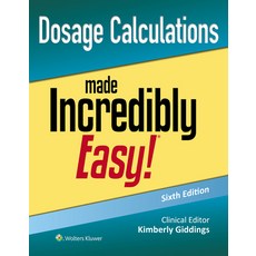 (영문도서)Dosage Calculations Made Incredibly Easy! Paperback, LWW, English, 9781975236601