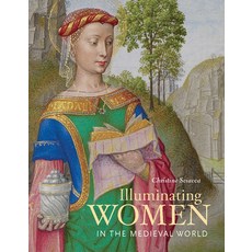 (영문도서) Illuminating Women in the Medieval World Hardcover, J. Paul Getty Museum, English, 9781606065266
