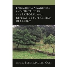 (英文圖書)Enriching Awareness and Practice in the Pastoral and Reflective Supervision of C... 精裝版, Lexington Books, 英文