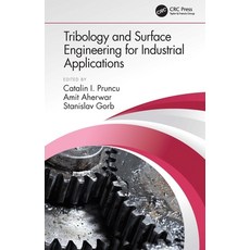 (영문도서) Tribology and Surface Engineering for Industrial Applications Hardcover, CRC Press, English, 9780367493943
