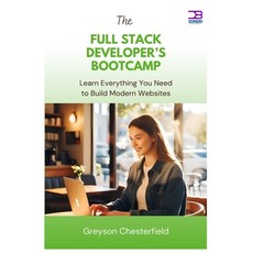 (英文圖書)The Full Stack Developer's Bootcamp: Learn Everything You Need to Build Modern W... 平裝版, Independently Published, 英文