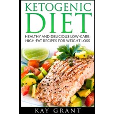 Ketogenic Diet: Healthy and Delicious Low-Carb High-Fat Recipes for Weight Loss Paperback, Wordsmith Publishing