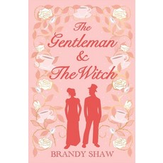 (영문도서)The Gentleman & The Witch Paperback, Brandy Shaw, English, 9781737919629