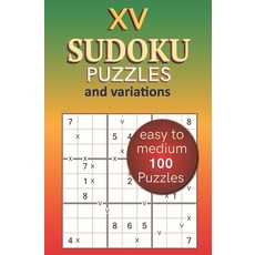 (영문도서)XV Sudoku Puzzles and Variations Easy to Medium: 100 Puzzles Paperback, Independently Published, English, 9798398260281