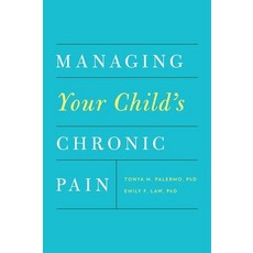 (영문도서) Managing Your Child's Chronic Pain Paperback, Oxford University Press, English, 9780199330041