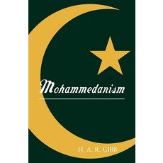 (영문도서) Mohammedanism Paperback, Oxford University Press, USA, English, 9780195002454