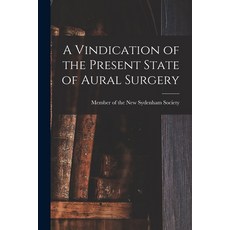 (영문도서) A Vindication of the Present State of Aural Surgery Paperback, Legare Street Press, English, 9781014677518