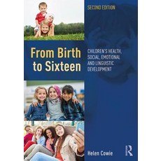 From Birth to Sixteen: Children's Health Social Emotional and Linguistic Development Paperback, Routledge, English, 9780815379812