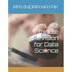 (영문도서) Last minute Revision for Data Science Paperback, Independently Published, English, 9798334851634