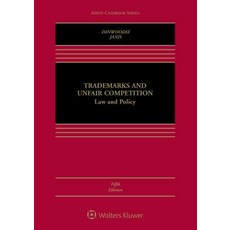 Trademarks and Unfair Competition: Law and Policy Hardcover, Wolters Kluwer Law & Business, English, 9781454871057