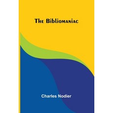 (영문도서) The Bibliomaniac Paperback, Alpha Edition, English, 9789367241677