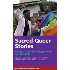 (영문도서) Sacred Queer Stories: Ugandan LGBTQ+ Refugee Lives & the Bible Hardcover, James Currey, English, 9781847012838