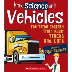 The Science of Vehicles: Turbo-Charged Truth about Trucks and Cars (Science of Engineering) (Library... Hardcover, Franklin Watts, English, 9780531131985