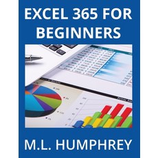(영문도서) Excel 365 for Beginners Hardcover, M.L. Humphrey, English, 9781637440872