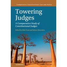 Towering Judges: A Comparative Study of Constitutional Judges Hardcover, Cambridge University Press, English, 9781108840217