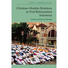 (外文書)Christian-Muslim Relations in Post-Reformation Indonesia: Resistance Identity an... Hardcover, Edinburgh University Press, English