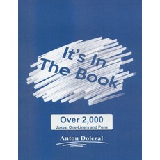 (英文圖書)It's In The Book: Over 2 000 Jokes One-Liners and Puns 平裝版, Independently Published, 英文