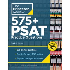 (영문도서) Princeton Review 575 PSAT Practice Questions 3rd Edition: Extra Preparation to Help Achieve ... Paperback, English, 9780593516638