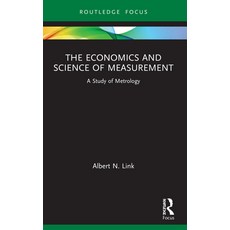 (영문도서) The Economics and Science of Measurement: A Study of Metrology Paperback, Routledge, English, 9781032033679