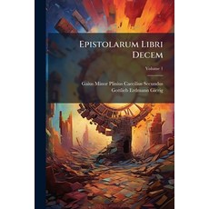 (영문도서)Epistolarum Libri Decem; Volume 1 Paperback, Nabu Press, English, 9781246207224