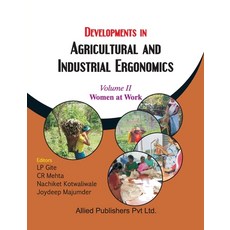 (英文圖書)Developments in Agricultural and Industrial Ergonomics (Women at Work Vol. 2) 平裝版, Allied Publishers Pvt. Ltd., 英文