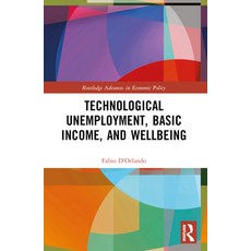 (영문도서) Technological Unemployment Basic Income and Well-Being Paperback, Routledge, English, 9781032313948