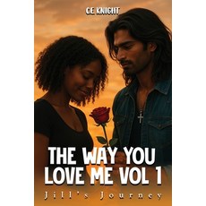 (영문도서)The Way You Love Me Paperback, C.E. Knight, English, 9798349699306