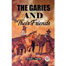 (영문도서) The Garies And Their Friends Paperback, Double 9 Books, English, 9789361152450