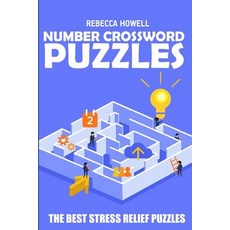 (영문도서) Number Crossword Puzzles: Kakuro Puzzles - The Best Stress Relief Puzzles Paperback, Independently Published, English, 9781720227625