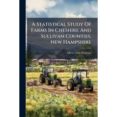 (英文圖書)A Statistical Study Of Farms In Cheshire And Sullivan Counties New Hampshire 平裝版, Hutson Street Press, 英文