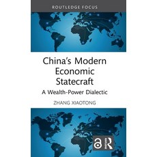 (영문도서) China's Modern Economic Statecraft: A Wealth-Power Dialectic Hardcover, Routledge, English, 9781032218700