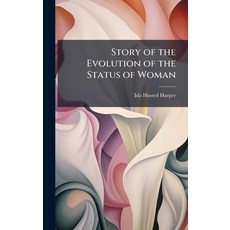 (英文圖書)Story of the Evolution of the Status of Woman 精裝版, Hutson Street Press, 英文