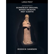 (영문도서)Sumerian Origins When Heaven Met Earth Paperback, Anunnaki Origins, English, 9798233824500