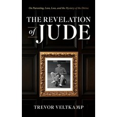 (英文圖書)The Revelation of Jude: On Parenting Love Loss and the Mystery of the Divine 精裝版, Pieta, 英文