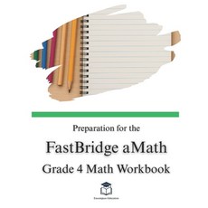 (영문도서)Preparation for the FastBridge aMath Test - Grade 4 Mathematics Paperback, Independently Published, English, 9798264374296