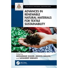 (영문도서) Advances in Renewable Natural Materials for Textile Sustainability Paperback, CRC Press, English, 9781032605876