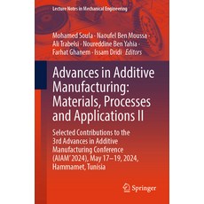 (영문도서)Advances in Additive Manufacturing: Materials Processes and Applications II: Se... Paperback, Springer, English, 9783031948886