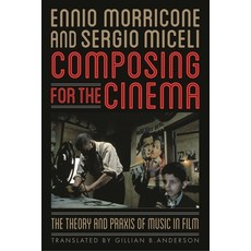 (英文圖書)Composing for the Cinema: The Theory and Praxis of Music in Film 平裝版, Scarecrow Press, 英文