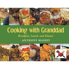 (영문도서) Cooking with Granddad: Breakfast Lunch and Dinner Paperback, Newman Springs, English, 9798887634739