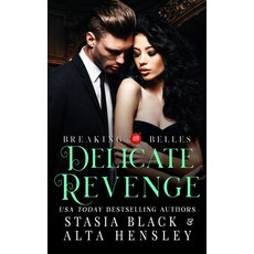 (영문도서) Delicate Revenge: A Dark Secret Society Romance Paperback, Alta Hensley, English, 9781953504302