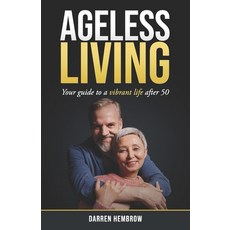(英文圖書)Ageing Living: Your guide to a vibrant life over 50 平裝版, Independently Published, 英文