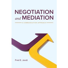 (영문도서) Negotiation and Mediation: A Communication Approach Hardcover, Cognella Academic Publishing, English, 9798823378307