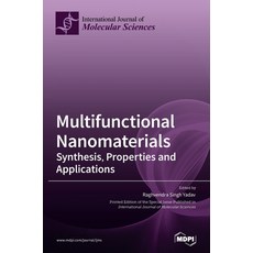 (영문도서) Multifunctional Nanomaterials: Synthesis Properties and Applications Hardcover, Mdpi AG, English, 9783036531397