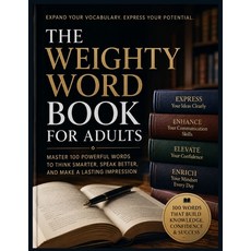 (영문도서)The Weighty Word Book for Adults: Master 100 powerful words to think smarter sp... Paperback, LeDoux, Jessie, Independently Published, 9798184645919