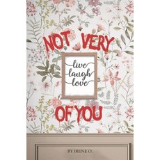 (英文圖書)Not Very Life Laugh Love of You 平裝版, Independently Published, 英文