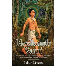 (영문도서) Neelkanth Varni Paperback, White Falcon Publishing, English, 9781636407814